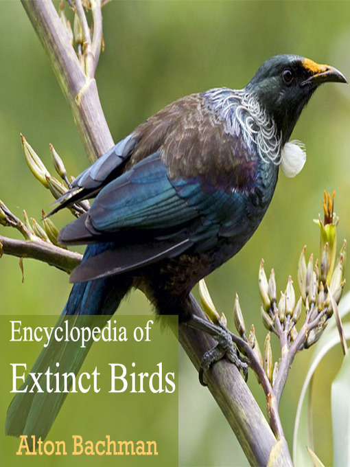 Title details for Encyclopedia of Extinct Birds by Alton Bachman - Available